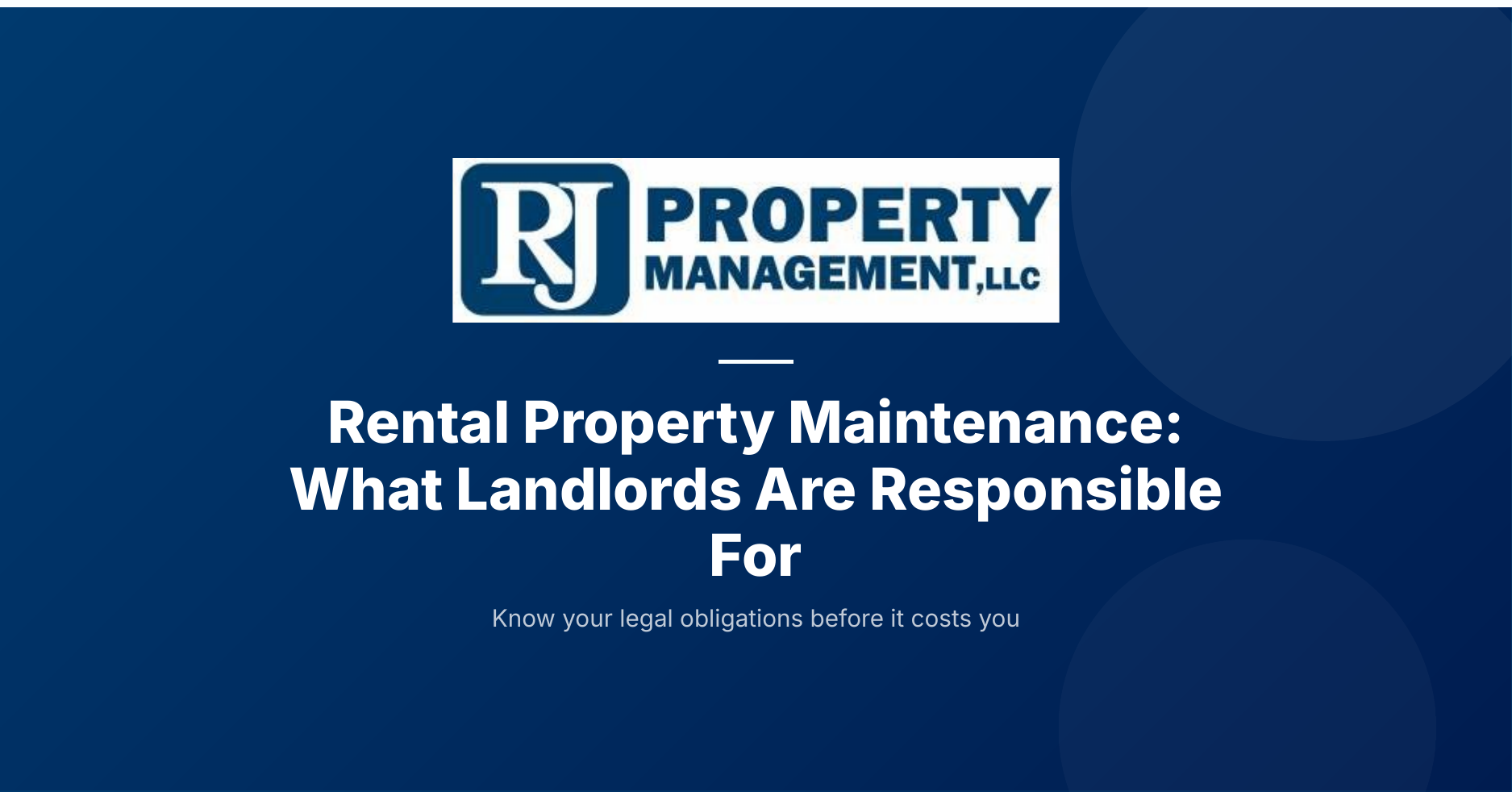Rental Property Maintenance: What Landlords Are Responsible For